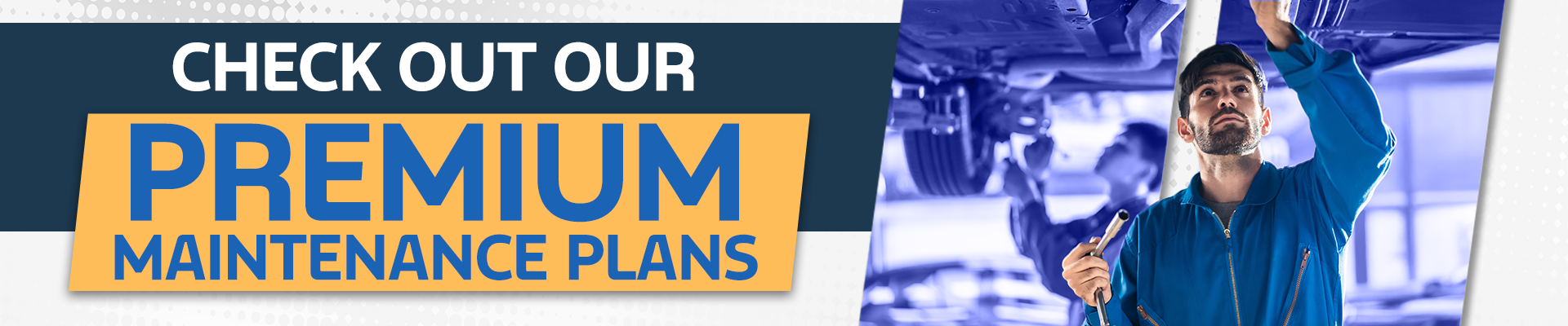 Check Out Our Premium Maintenance Plans